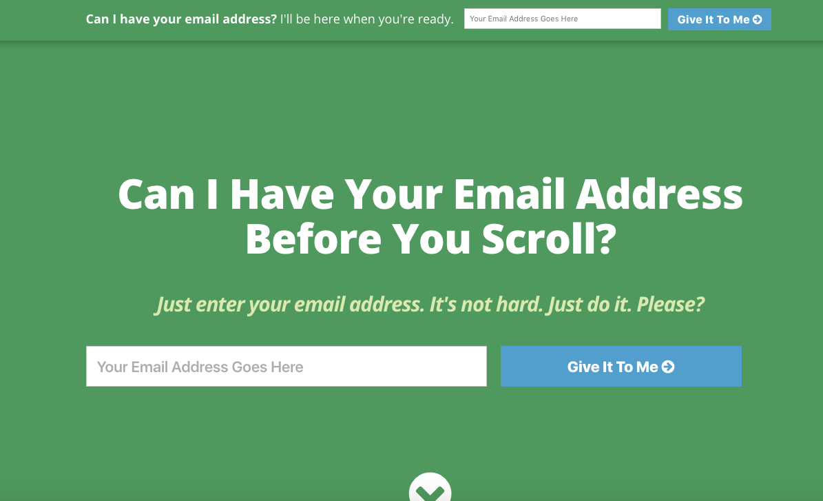 Email building bad example - can I have you email address before you scroll down?