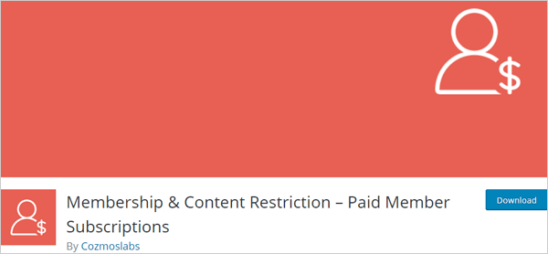 Membership & Content Restriction – Paid Member Subscriptions WordPress Plugin