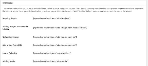 You can also manually enter your videos using shortcodes