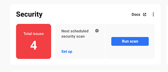 Display of the number of security issues and an option to run a scan.