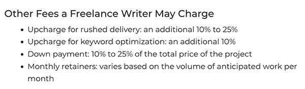 Other fees a freelance writer may charge.