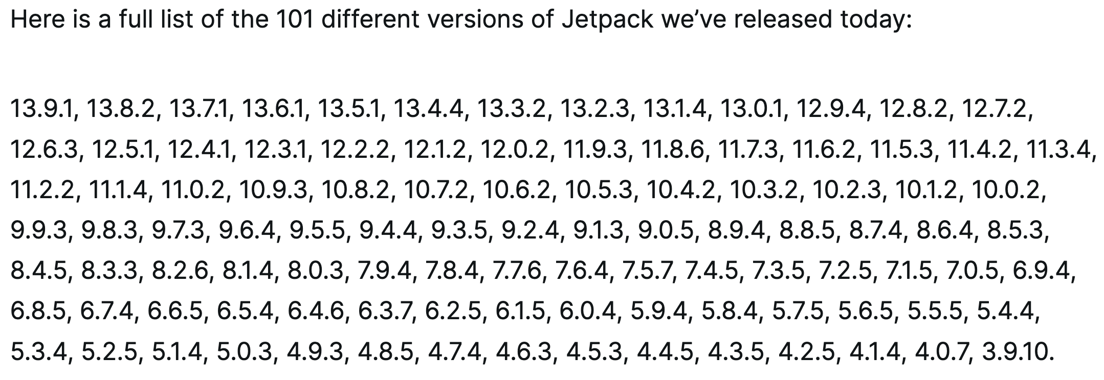 Full list of the 101 different versions of Jetpack released yesterday.
