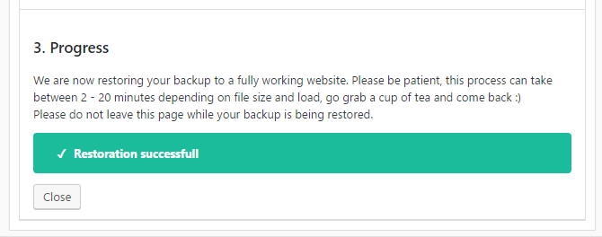 Snapshot will complete the restoration and let you know when it's complete.