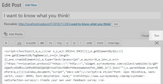 Paste the installation code into the text version of the post editor.