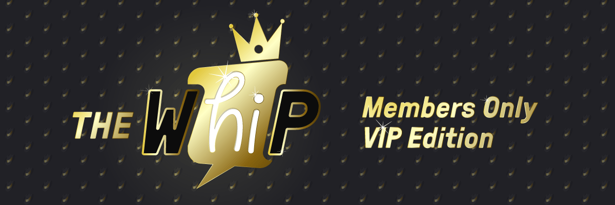 The WhiP has gone VIP and is now available only to members on Wednesdays and Fridays.