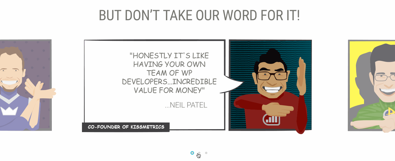We use a slider on our homepage (when you're logged out) to display testimonials.
